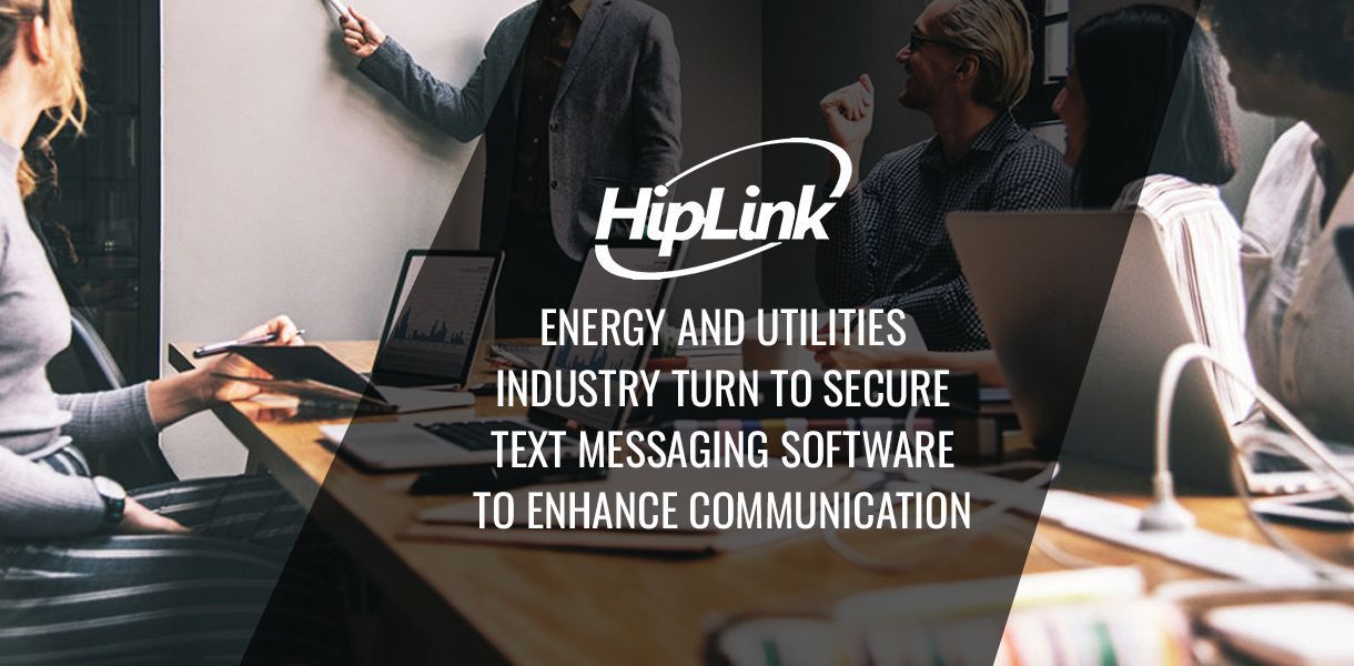 Transforming Communication in Energy and Utilities with Secure Text ...