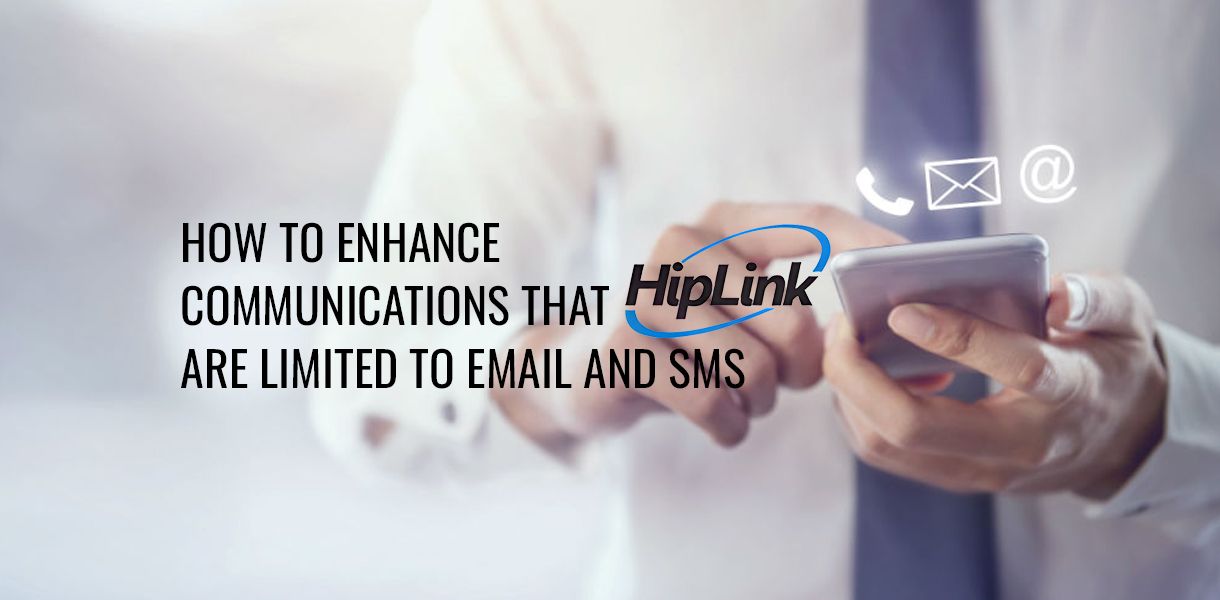 How-to-Enhance-Communications-that-are-limited-to-Email-and-SM_20220706-054234_1